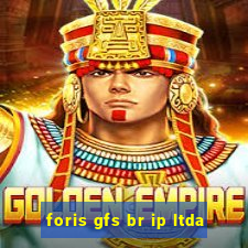 foris gfs br ip ltda